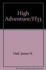 High Adventure/Ff33