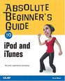 Absolute Beginner's Guide to iPod and iTunes (Absolute Beginner's Guide)