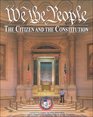 We the People The Citizen and the Constitution