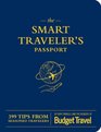 The Smart Traveler's Passport 399 Tips from Seasoned Travelers