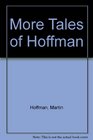 More Tales of Hoffman