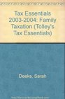 Tolley's Tax Essentials Family Taxation 200304