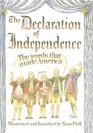 The Declaration of Independence The Words That Made America