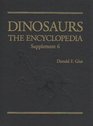 Dinosaurs The Encyclopedia Supplement  6