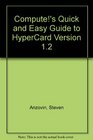 Compute's Quick and Easy Guide to Hypercard
