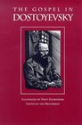 The Gospel in Dostoyevsky Selections from His Works