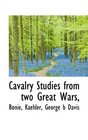 Cavalry Studies from two Great Wars