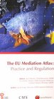 The EU Mediation Atlas Practice and Regulation