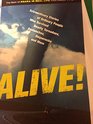 Alive!: Extraordinary Stories of Ordinary People Who Survived Deadly Tornadoes, Avalanches,Shipwrecks, and More