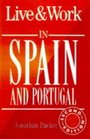 Live and Work in Spain and Portugal