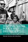 Housing Social Policy and Difference Disability Ethnicity Gender and Housing