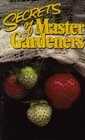 Secrets of Master Gardeners