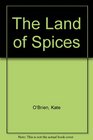 The Land of Spices