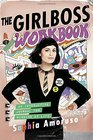 The Girlboss Workbook An Interactive Journal for Winning at Life
