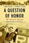 A Question of Honor  The Kosciuszko Squadron Forgotten Heroes of World War II