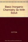 Basic Inorganic Chemistry 3e Sol Set