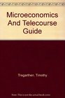 Microeconomics  Telecourse Guide