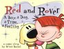 Red and Rover A Boy A Dog A Time A Feeling