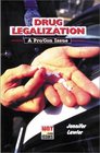 Drug Legalization A Pro/Con Issue