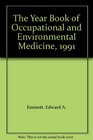 The Year Book of Occupational and Environmental Medicine 1991