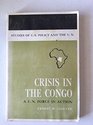 Crisis in the Congo UNForce in Action
