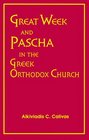 Great Week and Pascha in the Greek Orthodox Church