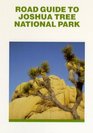 Road Guide To Joshua Tree National Park