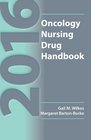 2016 Oncology Nursing Drug Handbook