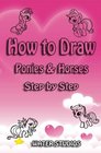 How to Draw Ponies  Horses Step by Step How to Draw My Little Pony Characters Step by Step