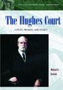 The Hughes Court Justices Rulings and Legacy