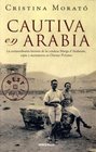 Cautiva en Arabia / Captive in Arabia