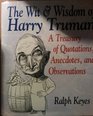 The Wit  Wisdom of Harry Truman A Treasury of Quotations Anecdotes and Observations