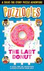 Puzzlooies The Last Donut A SolvetheStory Puzzle Adventure