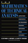 The Mathematics of Technical Analysis Applying Statistics to Trading Stocks Options and Futures