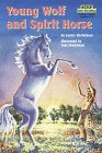 Young Wolf and Spirit Horse (Step into Reading, Step 3, paper)