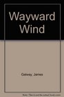 Wayward Wind