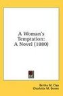 A Woman's Temptation A Novel