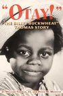 Otay  The Billy Buckwheat Thomas Story