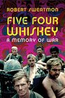 Five Four Whiskey: A Memory of War