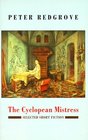 The Cyclopean Mistress Selected Short Fiction 19601990