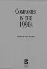 Companies In The 1990s The Changing Legal Environment