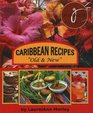 Caribbean recipes Old  New Caribbean