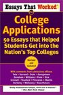 Essays That Worked for College Applications 50 Essays that Helped Students Get into the Nation's Top Colleges