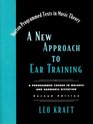 A New Approach to Ear Training  A Programmed Course in Melodic and Harmonic Dictation  Text