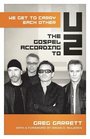We Get to Carry Each Other The Gospel according to U2