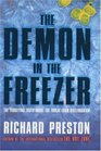 The Demon in the Freezer The Terrifying Truth About the Threat from Bioterrorism
