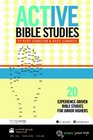 Active Bible Studies 20 ExperienceDriven Bible Studies for Junior Highers