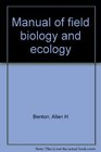 Manual of field biology and ecology