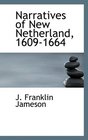 Narratives of New Netherland 16091664