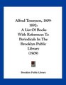 Alfred Tennyson 18091892 A List Of Books With References To Periodicals In The Brooklyn Public Library